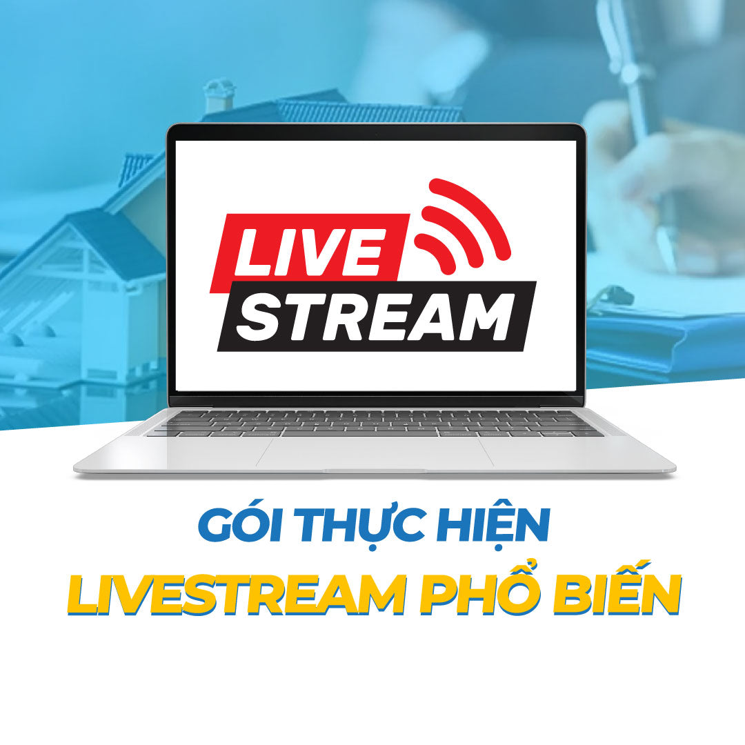 Gói thực hiện livestream phổ biến (iew + mắt xem trên 15,000
